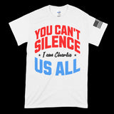 Charlie Kirk - You Can't Silence Us All T-Shirt