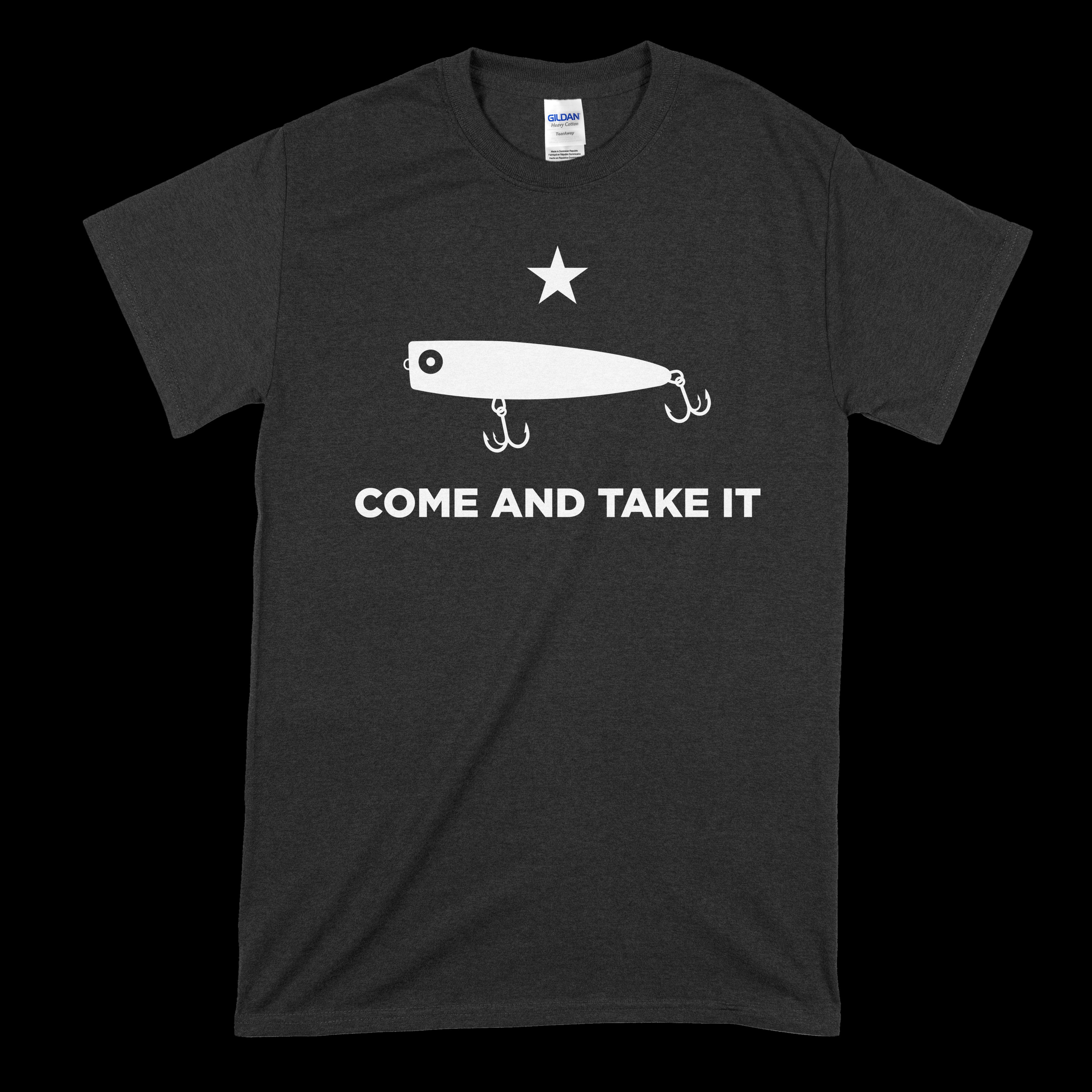 Come And Take It Fishing Lure T-Shirt – MASSIVE MERCH CO