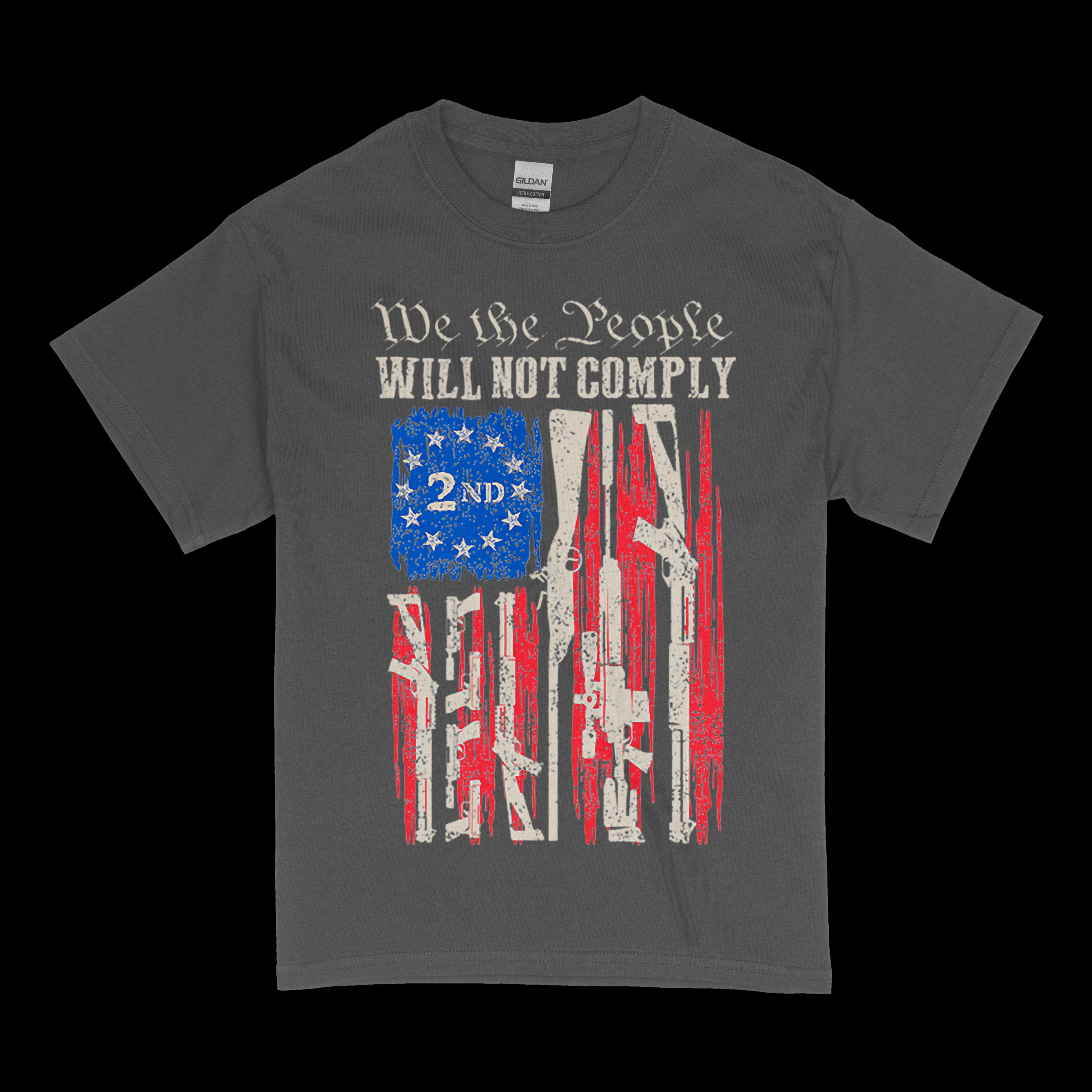 We The People Will Not Comply T-Shirt